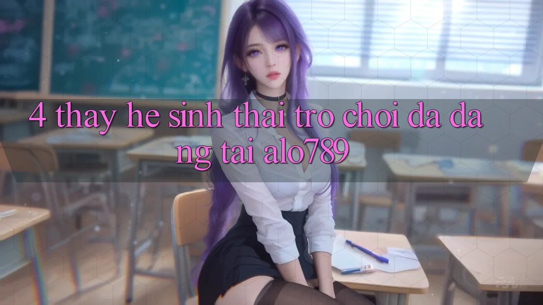 4. Thấy Hệ Sinh Thái Trò Chơi Đa Dạng Tại Alo789 4. Thấy Hệ Sinh Thái Trò Chơi Đa Dạng Tại Alo789