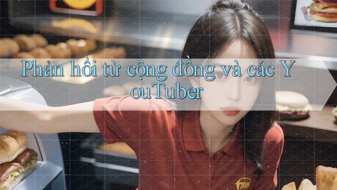 Phản hồi từ cộng đồng và các YouTuber