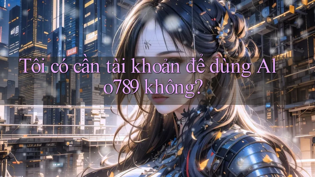 Tôi có cần tài khoản để dùng Alo789 không?